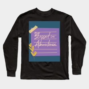 Blessed in Abundance Long Sleeve T-Shirt